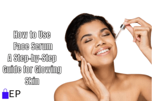 How To Use Face Serum